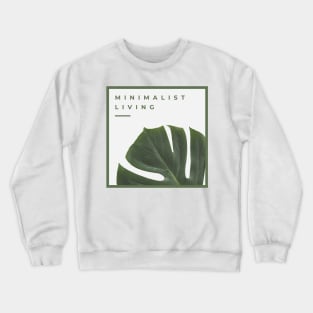 Minimalist Living Crewneck Sweatshirt